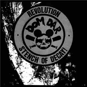 Dom Där - Revolution / Stench Of Decay!