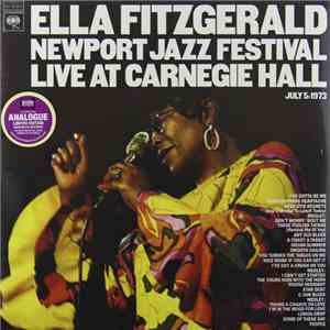 Ella Fitzgerald - Newport Jazz Festival Live At Carnegie Hall, July 5, 1973