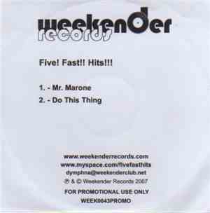 FIve! Fast!! Hits!!! - Mr. Marone / Do This Thing