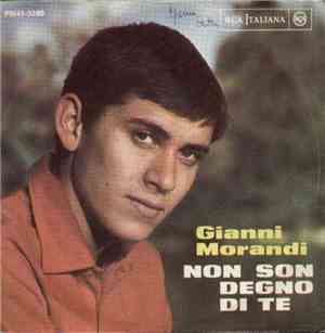 Gianni Morandi - Non Son Degno Di Te