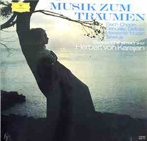 Herbert von Karajan - Musik Zum Träumen