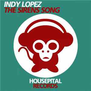 Indy Lopez - The Sirens Song