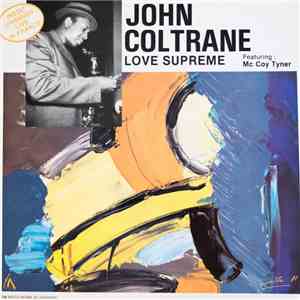 John Coltrane Featuring : Mc Coy Tyner - Love Supreme