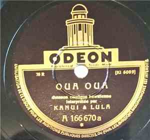 Kanui & Lula - Oua Oua / Tomi Tomi