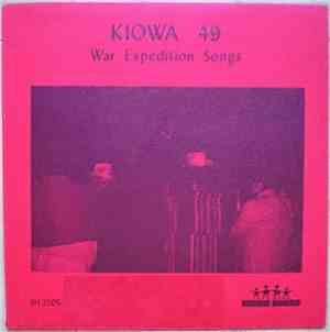 Kiowa 49 - War Expedition Songs