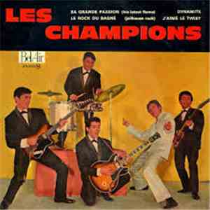 Les Champions  - Sa Grande Passion (His Latest Flame)