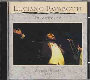 Luciano Pavarotti - Luciano Pavarotti In Concert
