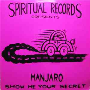 Manjaro - Show Me Your Secret