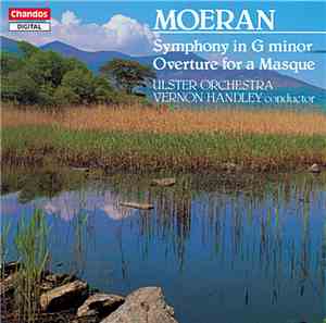 Moeran / Ulster Orchestra Conductor Vernon Handley - Symphony In G Minor /  ...