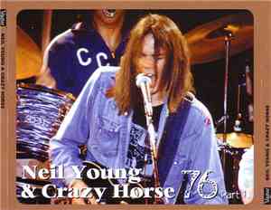 Neil Young & Crazy Horse - 76 Part 1