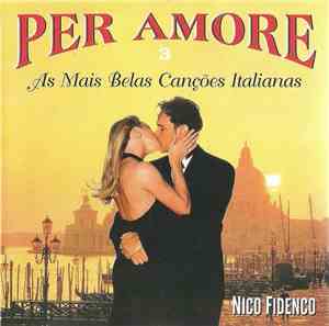 Nico Fidenco - Per Amore 3 (As Mais Belas Canções Italianas)