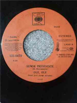 Ole Ole - Señor Presidente / Voy A Mil