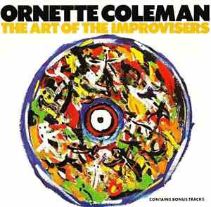 Ornette Coleman - The Art Of The Improvisers