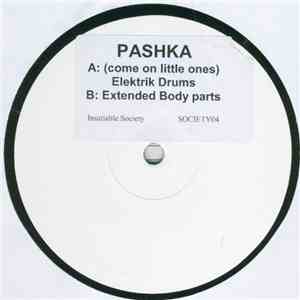 Pashka - (Come On Little Ones) Elektrik Drums