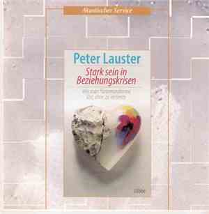 Peter Lauster - Stark Sein In Beziehungskrisen
