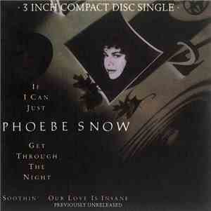 Phoebe Snow - If I Can Just Get Through The Night