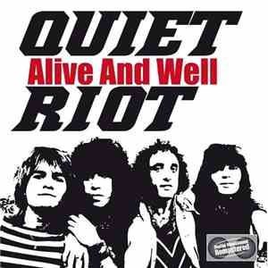 Quiet Riot - Alive And Well