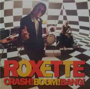 Roxette - Crash! Boom! Bang!