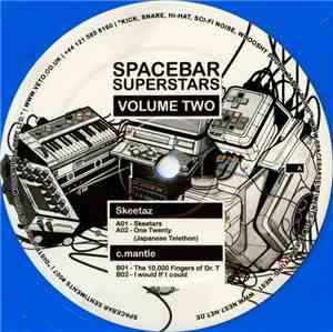 Skeetaz / C.Mantle - Spacebar Superstars Volume Two
