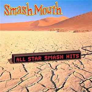Smash Mouth - All Star Smash Hits