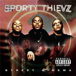 Sporty Thievz - Street Cinema
