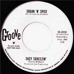 Sugar 'N' Spice  - Easy Squeezin'