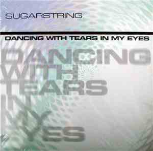 Sugarstring - Dancing With Tears In My Eyes