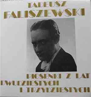 Tadeusz Faliszewski - Piosenki Z Lat Dwudziestych I Trzydziestych