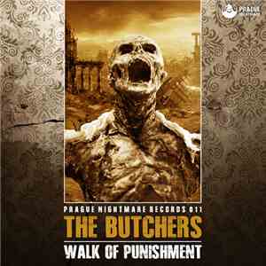 The Butchers  - Walk Of Punishment
