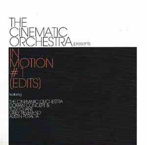 The Cinematic Orchestra - Presents In Motion#1 (Edits)