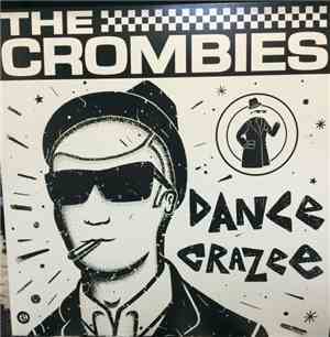 The Crombies - Dance Crazee