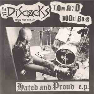 The Discocks / Tom And Boot Boys - Hated And Proud E.P.
