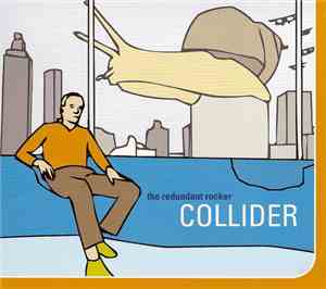 The Redundant Rocker - Collider