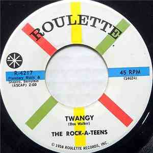 The Rock-A-Teens - Twangy
