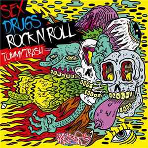 Tommy Trash - Sex Drugs Rock N Roll