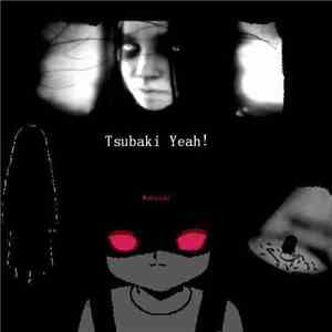 Tsubaki Yeah! - Monster