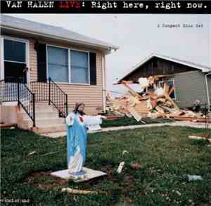 Van Halen - Live: Right Here, Right Now.