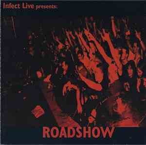 Various - Infect Live Presents: Roadshow