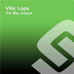 Ville Lope - The Big League