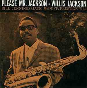 Willis Jackson Quintet - Please Mr. Jackson