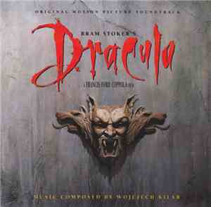 Wojciech Kilar - Bram Stoker's Dracula (Original Motion Picture Soundtrack)