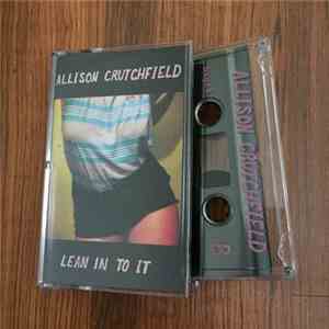 Allison Crutchfield - Lean In To It