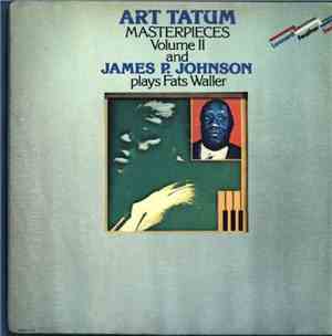 Art Tatum / James P. Johnson - Masterpieces Volume II And Plays Fats Waller