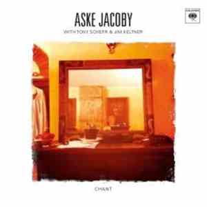 Aske Jacoby With Tony Scherr & Jim Keltner - Chant