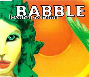 Babble - Love Has No Name