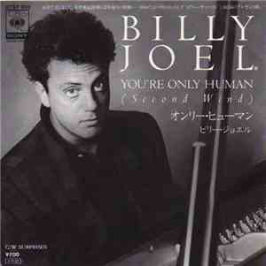 Billy Joel - You´re Only Human(Second Wind)