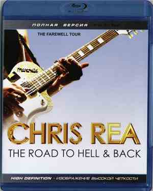 Chris Rea - The Road To Hell & Back (The Farewell Tour)