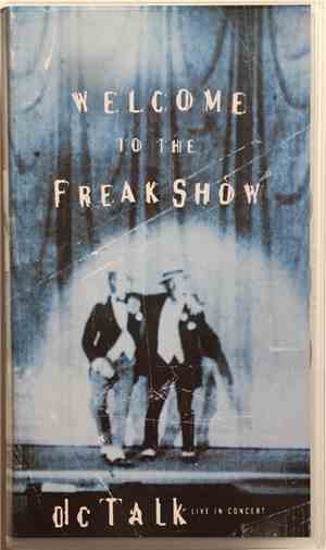 dc Talk - Welcome To The Freak Show