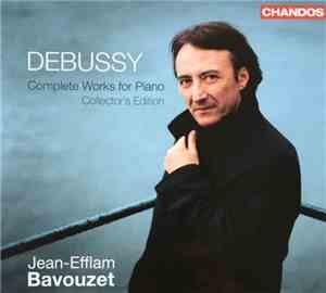 Debussy - Jean-Efflam Bavouzet - Debussy: Complete Works For Piano (Collect ...