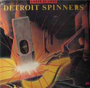 Detroit Spinners - Labor Of Love